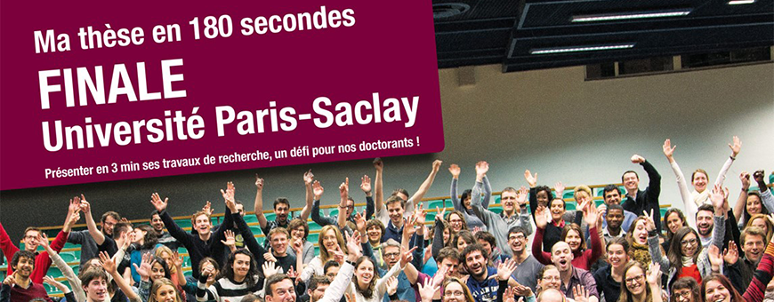 Finale Paris-Saclay de Ma thèse en 180 secondes le 16 avril 2015