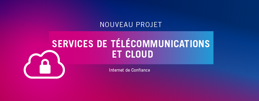 SystemX booste les enjeux de la 5G en lançant le projet STC « Services de Télécommunications et Cloud »