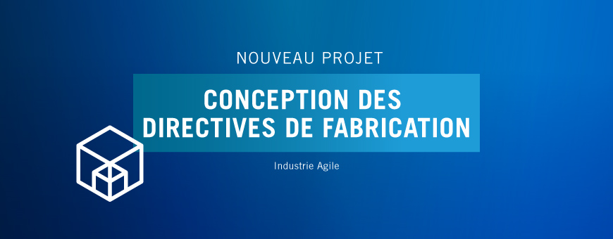 SystemX lance le projet CDF (Conception des Directives de Fabrication)