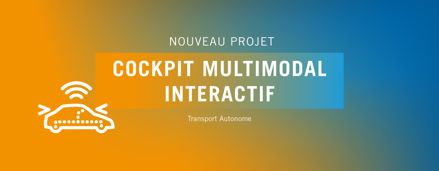 SystemX lance le projet Cockpit Multimodal Interactif (CMI)