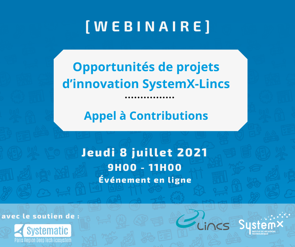 Webinaire : Opportunités de projets d’innovation SystemX-Lincs : Appel à contributions